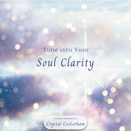 Tune into Your Soul Clarity Guided Meditation